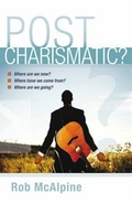 Cover: Post-charismatic? - Kingsway Publications