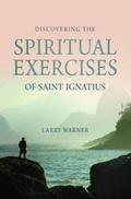 Cover: Discovering the Spiritual Exercises of Saint Ignatius - BRF (The Bible Reading Fellowship)
