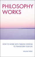 Cover: Philosophy Works - Duncan Baird Publishers