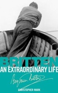 Cover: Britten: An Extraordinary Life - Associated Board of the Royal Schools of Music