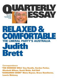 Abbildung von: Relaxed & Comfortable: The Liberal Party's Australia: Quarterly Essay 19 - Quarterly Essay