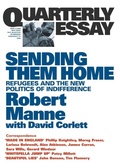 Cover: Sending Them Home: Refugees and the New Politics of Indifference: Quarterly Essay 13 - Quarterly Essay
