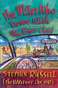 Abbildung von: The Man Who Drove With His Eyes Closed - Hay House UK Ltd
