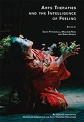 Cover: Arts Therapies and the Intelligence of Feeling - University of Plymouth Press