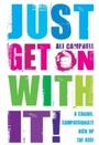 Cover: Just Get on with It - Hay House UK