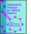 Cover: Antiplatelet Therapy in Clinical Practice - Informa Healthcare