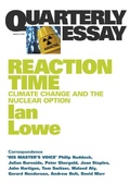 Cover: Reaction Time: Climate Change and the Nuclear Option: Quarterly Essay 27 - Quarterly Essay