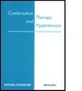 Cover: Combination Therapy and Hypertension: Pocketbook - Informa Healthcare