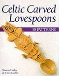 Cover: Celtic Carved Lovespoons - Guild of Master Craftsman Publications Ltd
