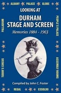 Cover: Looking at Durham Stage and Screen - Memoir Club