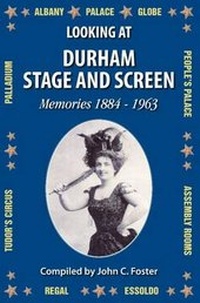 Enlarge image Cover: Looking at Durham Stage and Screen - Memoir Club