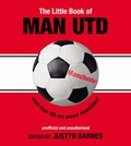 Cover: The Little Book of Man Utd - Carlton Books Ltd