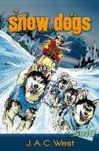 Enlarge image Cover: Snow Dogs - Barrington Stoke Ltd