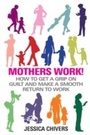 Cover: Mothers Work! - Hay House UK