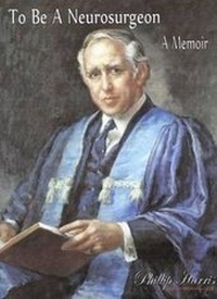 Enlarge image Cover: To be a Neurosurgeon - Memoir Club