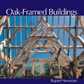 Bild: Oak-framed Buildings - Guild of Master Craftsman Publications Ltd