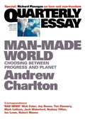 Cover: Man-Made World - Quarterly Essay