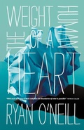 Cover: The Weight of a Human Heart - Black Inc.