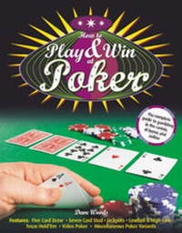 Abbildung von: How to Play and Win at Poker - Carlton Books Ltd