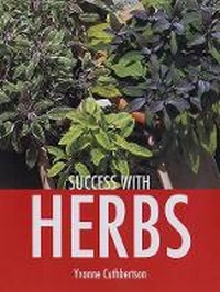 Enlarge image Cover: Success with Herbs - Guild of Master Craftsman Publications Ltd