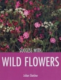 Enlarge image Cover: Success with Wild Flowers - Guild of Master Craftsman Publications Ltd