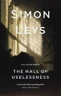 Enlarge image Cover: The Hall of Uselessness: Collected Essays - Black Inc.