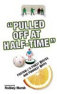 Enlarge image Cover: Pulled Off at Half-Time - Carlton Books Ltd