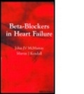 Cover: Betablockers in Heart Failure: Pocketbook - Informa Healthcare