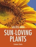 Cover: Sun-loving Plants - Guild of Master Craftsman Publications Ltd