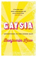 Cover: Gaysia: Adventures in the Queer East - Black Inc.