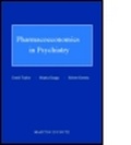 Cover: Pharmacoeconomics in Psychiatry - Informa Healthcare