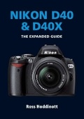 Cover: Nikon D40 and D40X - Photographers' Institute Press