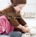 Cover: Natural Knits for Babies and Toddlers - Guild of Master Craftsman Publications Ltd