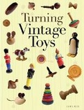 Cover: Turning Vintage Toys - Guild of Master Craftsman Publications Ltd