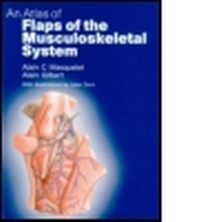 Enlarge image Cover: An Atlas of Flaps of the Musculoskeletal System - Informa Healthcare