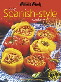 Abbildung von: Easy Spanish-Style Cookery - Bauer Media Books