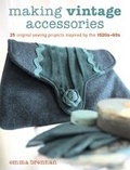 Cover: Making Vintage Accessories - Guild of Master Craftsman Publications Ltd