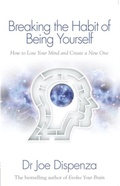 Cover: Breaking the Habit of Being Yourself - Hay House UK Ltd