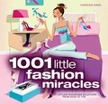 Cover: 1001 Little Fashion Miracles - Carlton Books Ltd