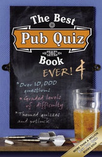 Enlarge image Cover: The Best Pub Quiz Book Ever! 4 - Carlton Books Ltd