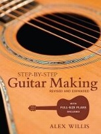Enlarge image Cover: Step-by-step Guitar Making - Guild of Master Craftsman Publications Ltd