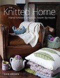 Cover: Knitted Home: Hand-knitted Projects, Room by Room - Guild of Master Craftsman Publications Ltd