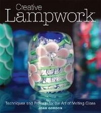 Enlarge image Cover: Creative Lampwork - Guild of Master Craftsman Publications Ltd