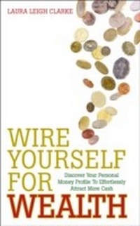 Enlarge image Cover: Wire Yourself For Wealth - Hay House UK