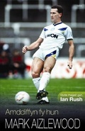 Cover: Amddiffyn fy Hun - Hunangofiant Mark Aizlewood - Gomer Press