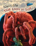 Cover: Microlife That Lives in Soil - Raintree Publishers