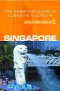 Cover: Singapore - Culture Smart! The Essential Guide to Customs & Culture - Kuperard