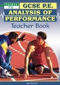 Cover: GCSE PE Analysis of Performance: Teacher Book - Folens Publishers UK