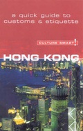 Cover: Hong Kong - Culture Smart! The Essential Guide to Customs & Culture - Kuperard