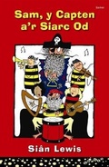 Cover: Cyfres Swigod: Sam, Y Capten a'r Siarc Od - Gomer Press
